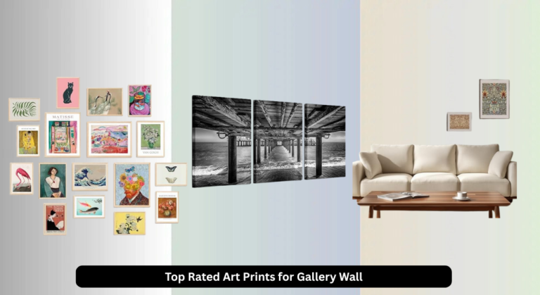 8 Top Rated Art Prints for Gallery Wall 2026