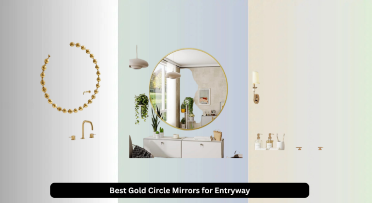 8 Best Gold Circle Mirrors for Entryway 2026