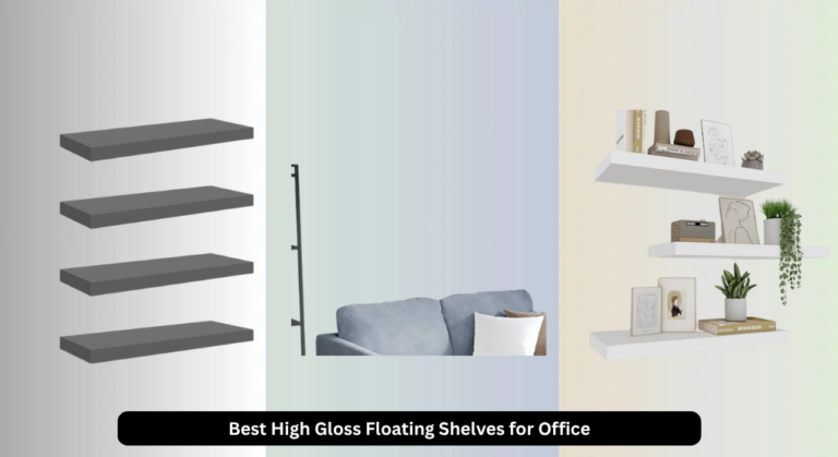 7 Best High Gloss Floating Shelves for Office 2026