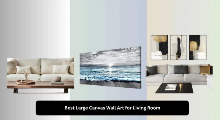 9 Best Large Canvas Wall Art for Living Room 2026