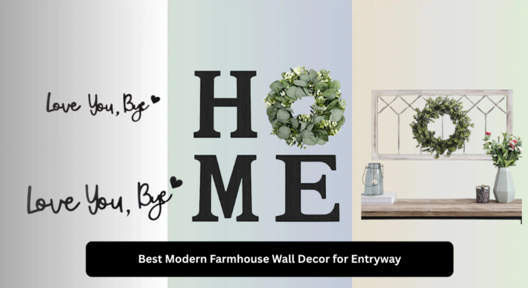 7 Best Modern Farmhouse Wall Decor for Entryway 2026