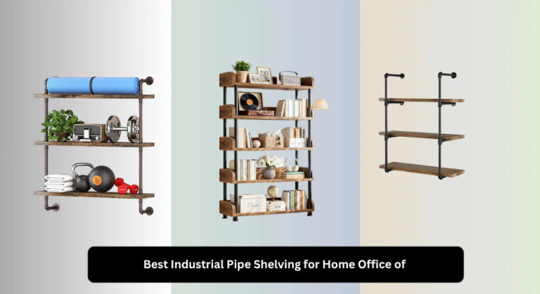 8 Best Industrial Pipe Shelving for Home Office of 2026