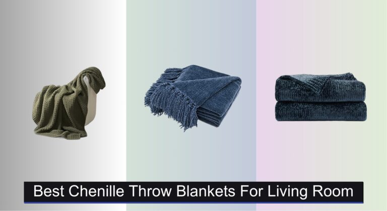 6 Best Chenille Throw Blankets for Living Room 2026