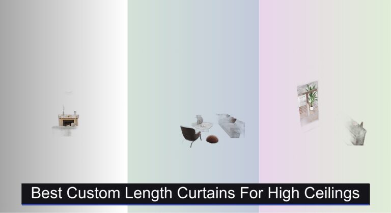 7 Best Custom Length Curtains for High Ceilings 2026