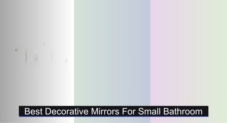 7 Best Decorative Mirrors for Small Bathroom 2026
