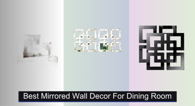 8 Best Mirrored Wall Decor for Dining Room 2026