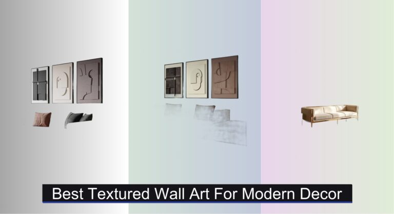 9 Best Textured Wall Art Pieces for Modern Decor
