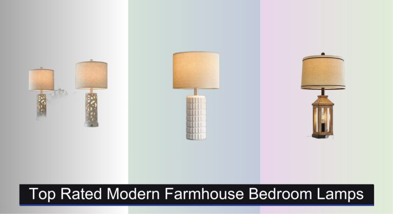 7 Top Rated Modern Farmhouse Bedroom Lamps 2026