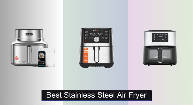 9 Best Stainless Steel Air Fryers 2026