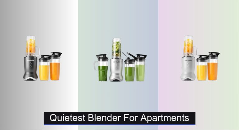 3 Best Quiet Blenders for Apartments 2026