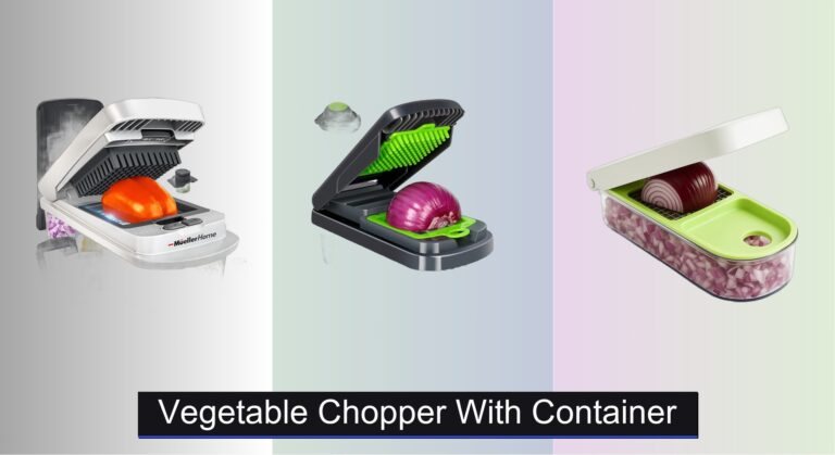 9 Best Vegetable Choppers with Container 2026
